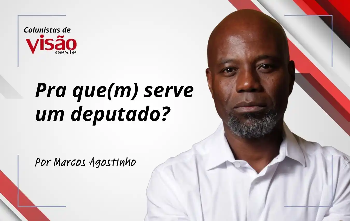 colunistas visão marco pra quem serve um deputado