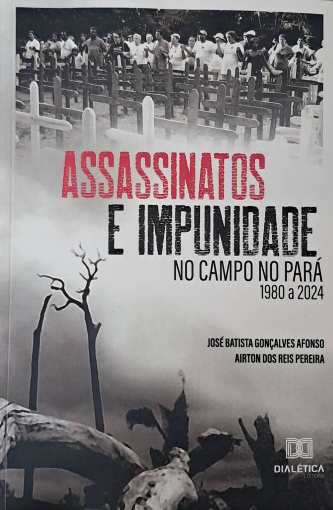 Livro “Assassinatos e Impunidade no Campo no Pará: 1980 a 2024” trata da violência rural no Pará, onde 1.003 pessoas foram assassinadas no campo nos últimos 45 anos (Foto: Divulgação/COP do Povo)