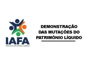 Instituto de Apoio a Família – DEMONSTRAÇÃO DAS MUTAÇÕES DO PATRIMÔNIO LÍQUIDO