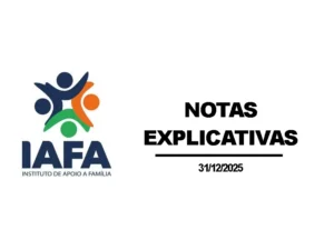 Instituto de Apoio a Família – NOTAS EXPLICATIVAS 31/12/2025