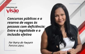 Concursos públicos e a reserva de vagas às pessoas com deficiência: Entre a legalidade e a inclusão efetiva