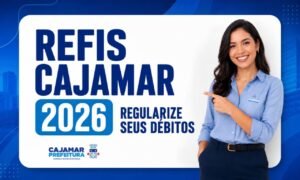 REFIS 2026 da Prefeitura de Cajamar permite regularização de débitos da dívida ativa